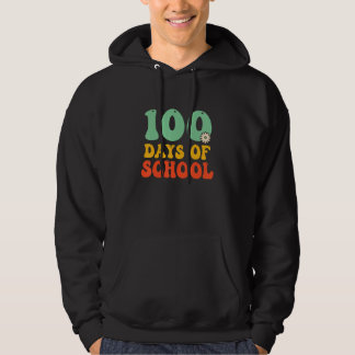 100 Days of School 100th Day of School for Teacher Hoodie