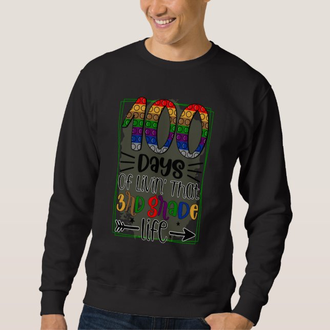 100 Days of School 3rd Grade Life Sweatshirt (Vorderseite)