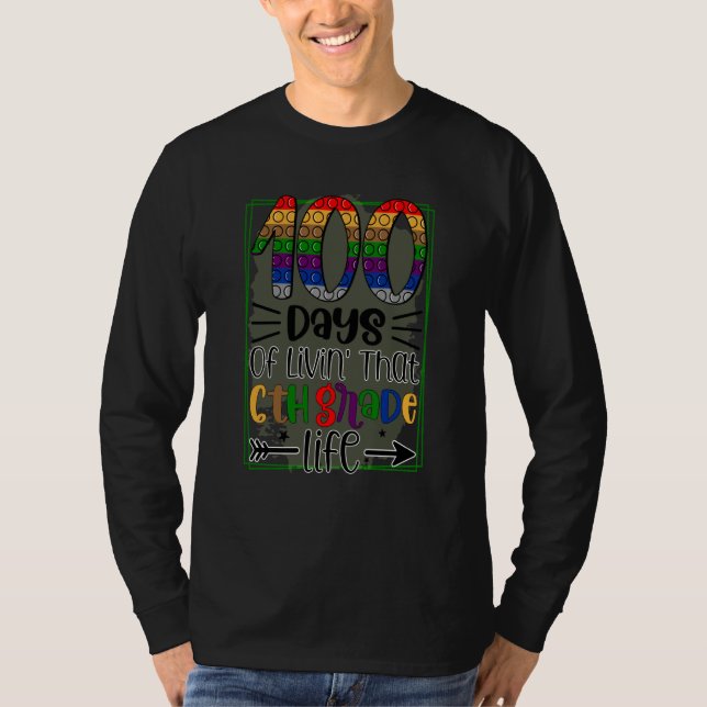 100 Days of School 6th Grade Life 2023 T-Shirt (Vorderseite)