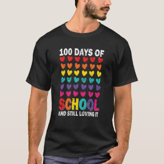 100 Days of school and still loving it Hearts Cute T-Shirt