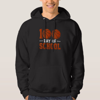 100 Days Of School Basketball 100th Day Of School  Hoodie