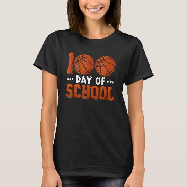 100 Days Of School Basketball 100th Day Of School  T-Shirt (Vorderseite)