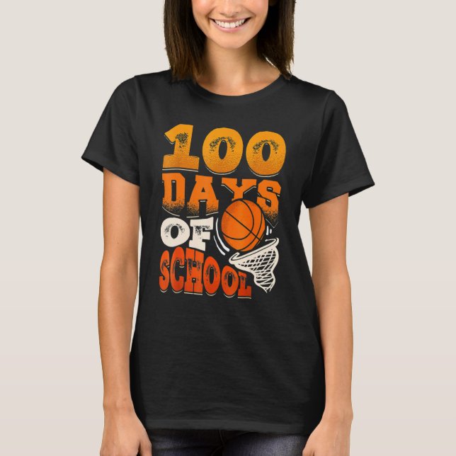100 Days Of School Basketball 100th Day Of School T-Shirt (Vorderseite)