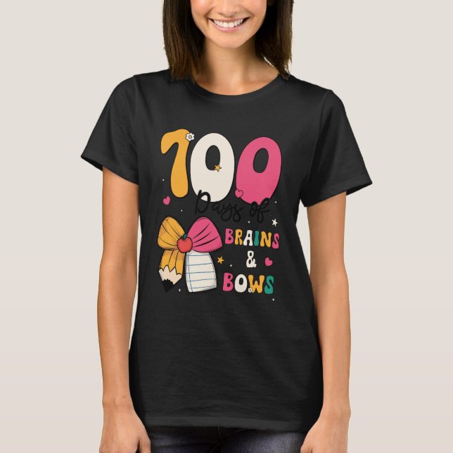 100 Days of School Brains and Bows 100th Day of Sc T-Shirt (Vorderseite)