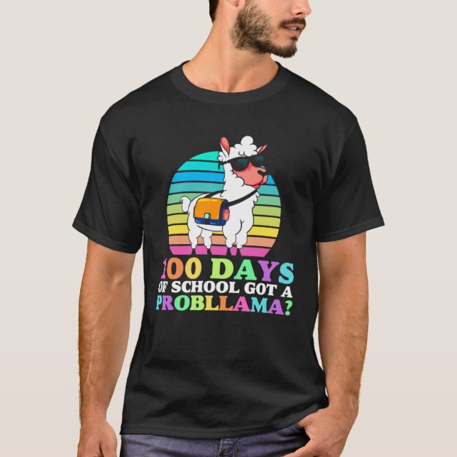 100 Days Of School Cool Got A Probllama Llama 100t T-Shirt (Vorderseite)