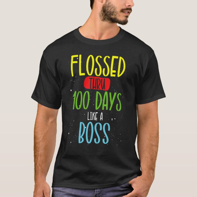 100 Days Of School Flossed Thru 100 Days Like A Bo T-Shirt (Vorderseite)