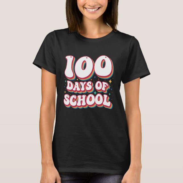 100 Days Of School Happy 100th Day Of School Teach T-Shirt (Vorderseite)