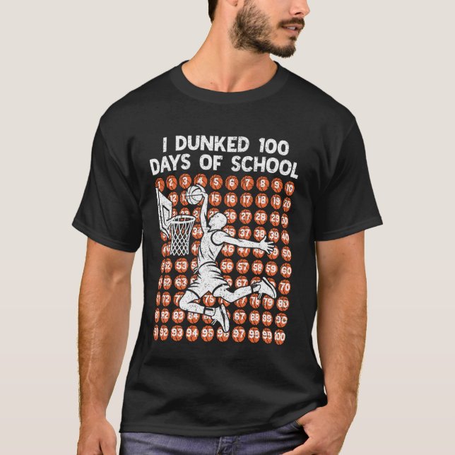 100 Days of School I Dunked 100 Days Basketball 10 T-Shirt (Vorderseite)