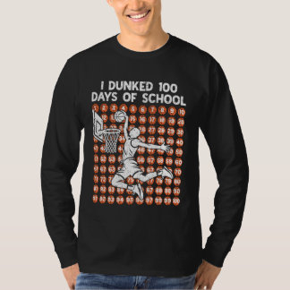 100 Days of School I Dunked 100 Days Basketball 10 T-Shirt
