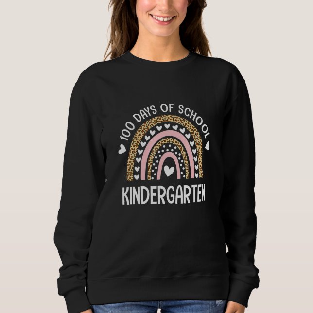 100 Days Of School Kindergarten Cute Rainbow  100t Sweatshirt (Vorderseite)
