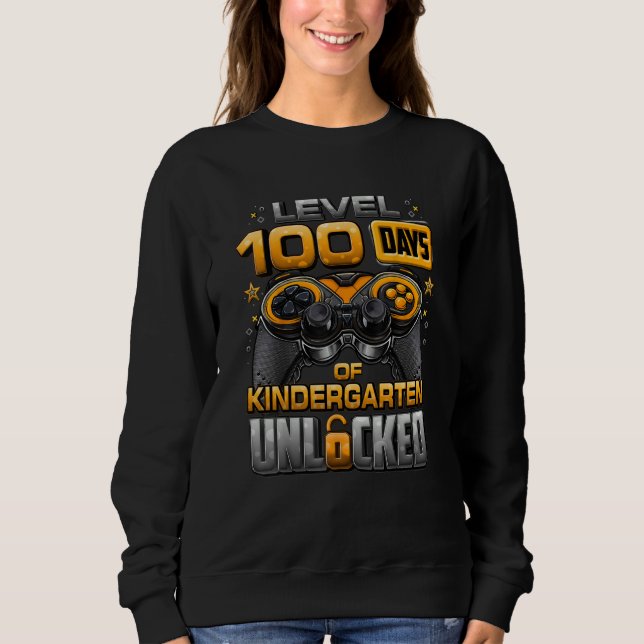 100 Days Of School Kindergarten Level Unlocked Vid Sweatshirt (Vorderseite)