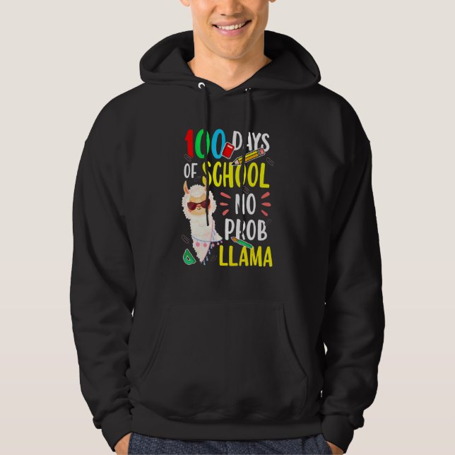 100 Days Of School No Prob Llama Funny Llama Sayin Hoodie (Vorderseite)
