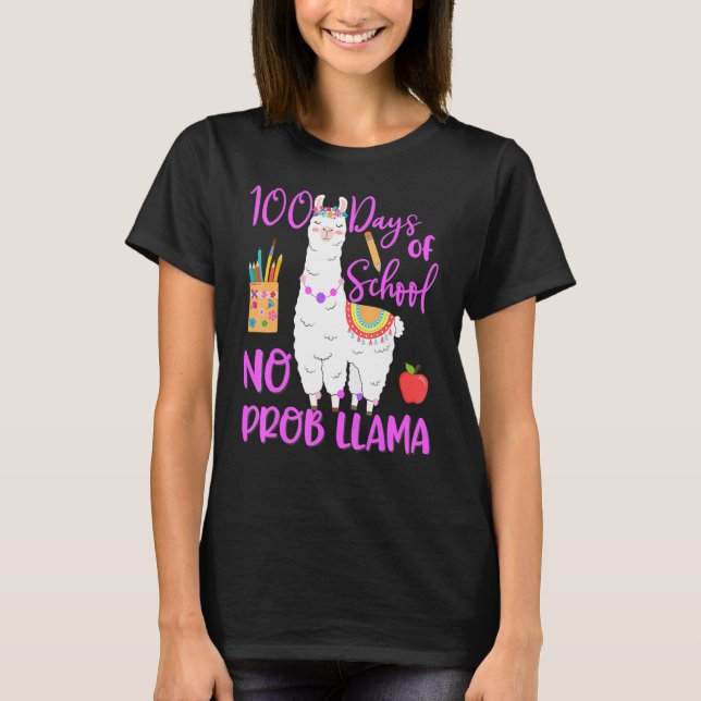 100 Days Of School No Prob-llama Llama Teacher 100 T-Shirt (Vorderseite)