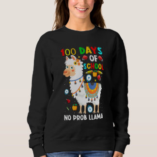 100 Days Of School No Prob-llama Llama Teacher And Sweatshirt