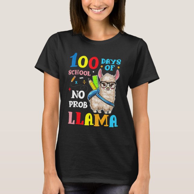 100 Days Of School No Prob llama Llama Teacher And T-Shirt (Vorderseite)