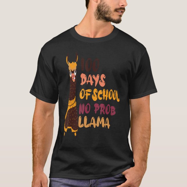 100 Days Of School No Prob Llama Llama Teachers St T-Shirt (Vorderseite)