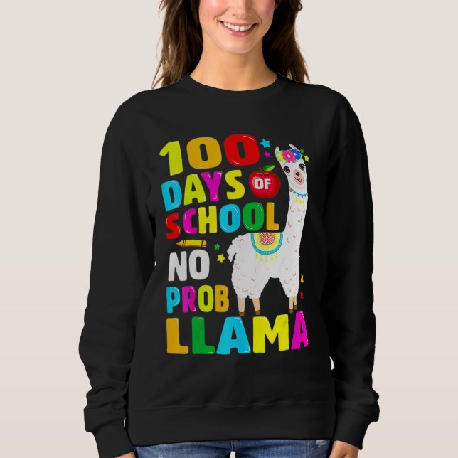 100 Days Of School No Problem Llama Girl 100th Day Sweatshirt (Vorderseite)