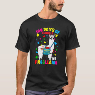 100 Days of School No Probllama Llama 100th Day Of T-Shirt