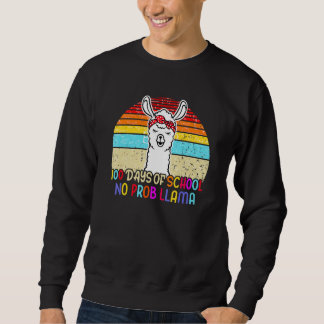 100 Days of School No Probllama Llama 100th Day Te Sweatshirt