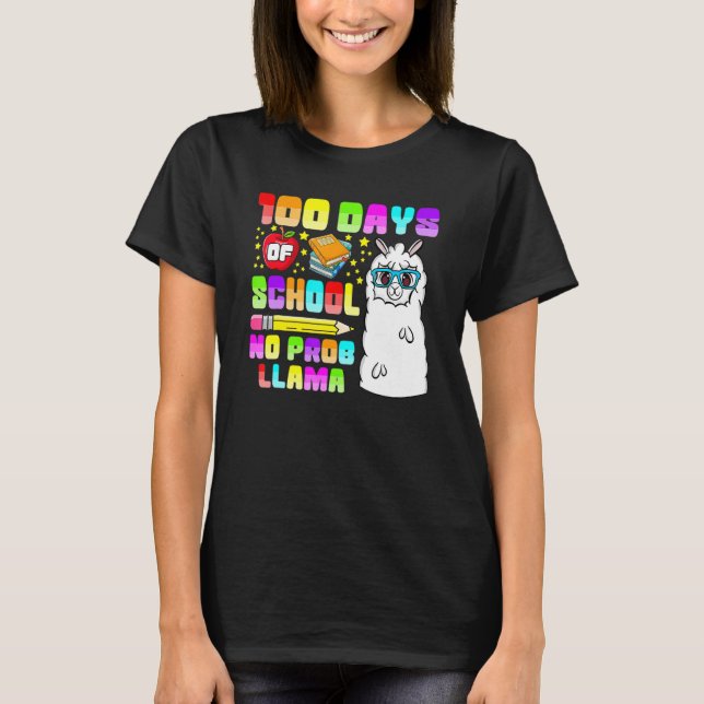 100 Days Of School No Probllama Shirts, Teacher Ll T-Shirt (Vorderseite)