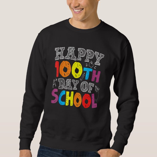 100 Days Of School S For Teachers Boys Girls Teach Sweatshirt (Vorderseite)