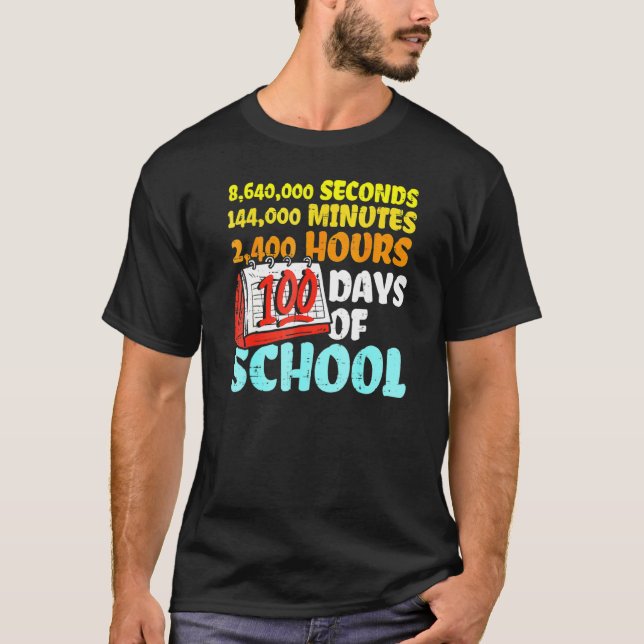 100 Days Of School Seconds Minutes Hours 100th Day T-Shirt (Vorderseite)