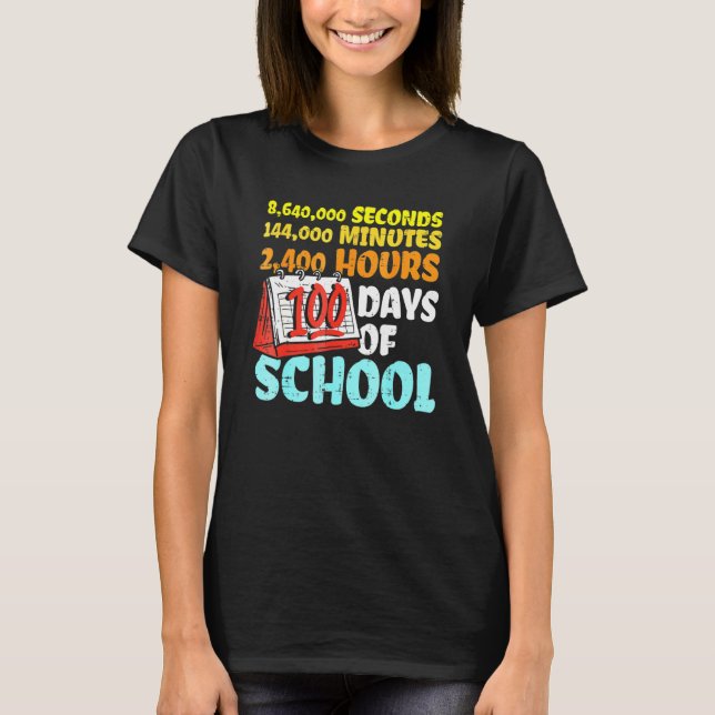 100 Days Of School Seconds Minutes Hours 100th Day T-Shirt (Vorderseite)