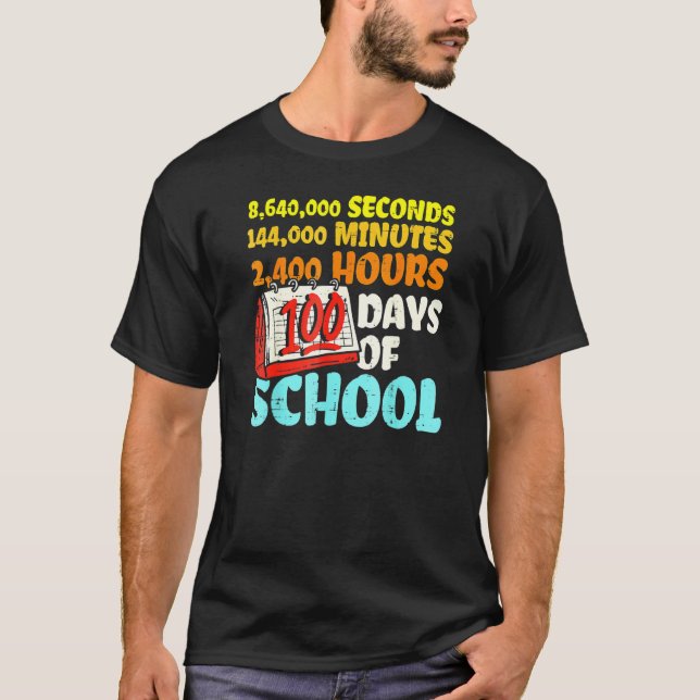 100 Days Of School Seconds Minutes Hours 100th Day T-Shirt (Vorderseite)