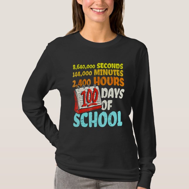 100 Days Of School Seconds Minutes Hours 100th Day T-Shirt (Vorderseite)