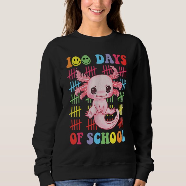 100 Days of School Teacher Happy 100 Days Axolotl  Sweatshirt (Vorderseite)