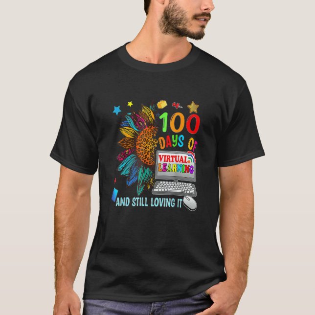 100 Days Of School Teacher Virtual Learning Still  T-Shirt (Vorderseite)