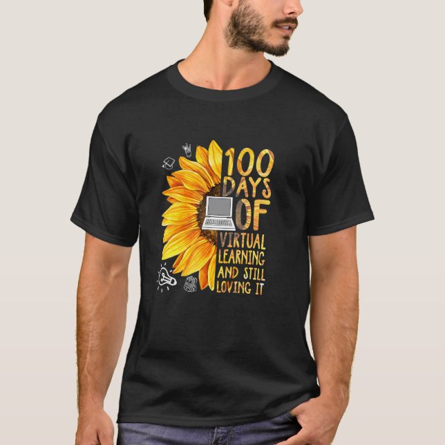 100 Days of School Teacher Virtual Learning Still  T-Shirt (Vorderseite)