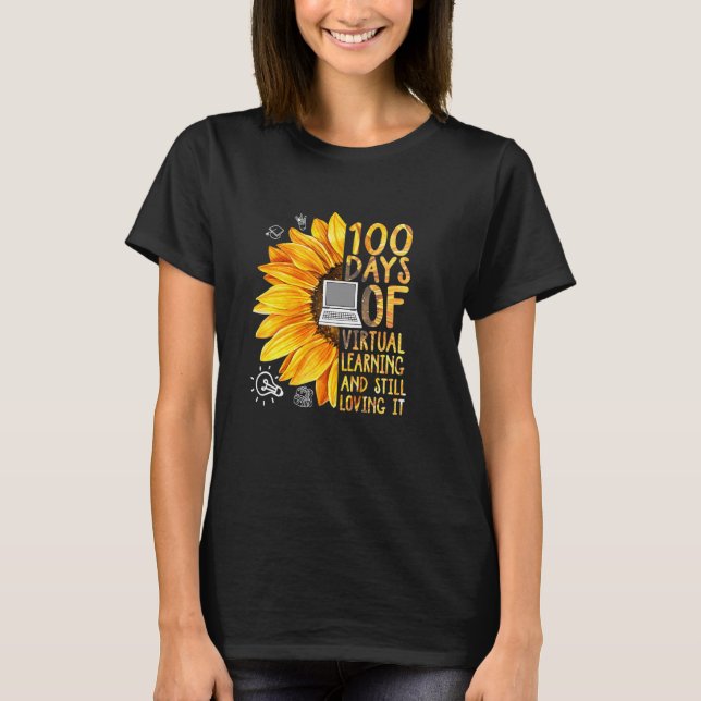100 Days of School Teacher Virtual Learning Still  T-Shirt (Vorderseite)