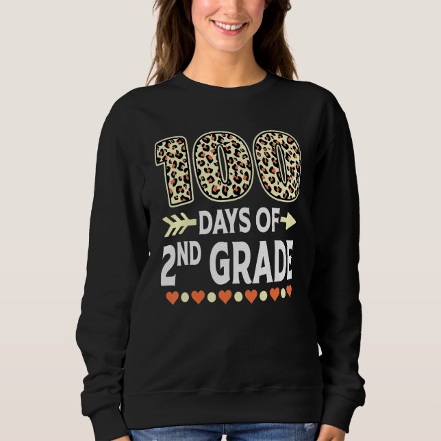 100 Days Of Second Grade Teacher 100th Day Of Scho Sweatshirt (Vorderseite)