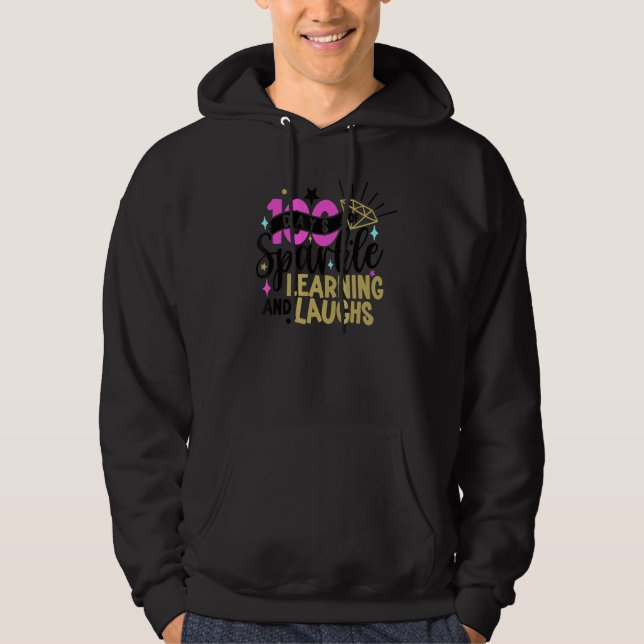 100 Days of Sparkle Learning and Laughs 100th Day  Hoodie (Vorderseite)
