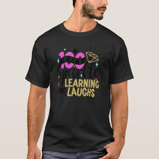 100 Days of Sparkle Learning and Laughs 100th Day  T-Shirt (Vorderseite)