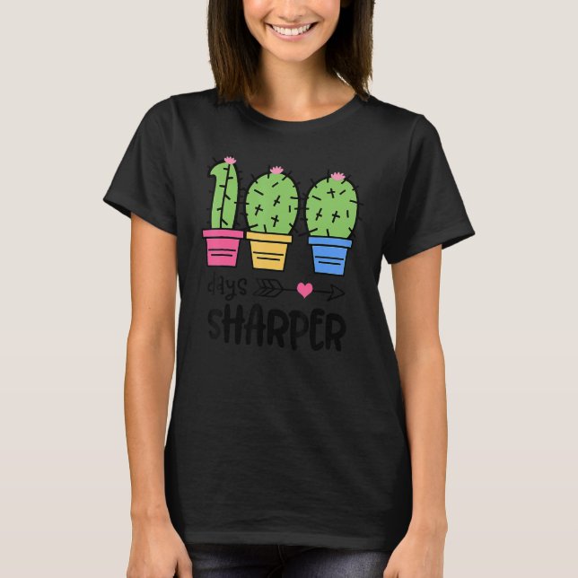 100 Days Sharper Cactus 100 Days Of School T-Shirt (Vorderseite)