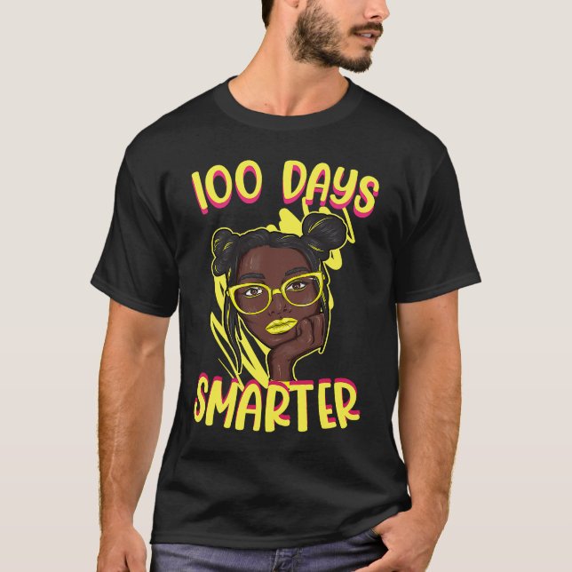 100 Days Smarter 100 Days Of School Black Girl Sty T-Shirt (Vorderseite)