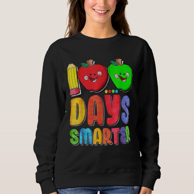 100 Days Smarter Cute 100 Days Of School Teacher K Sweatshirt (Vorderseite)