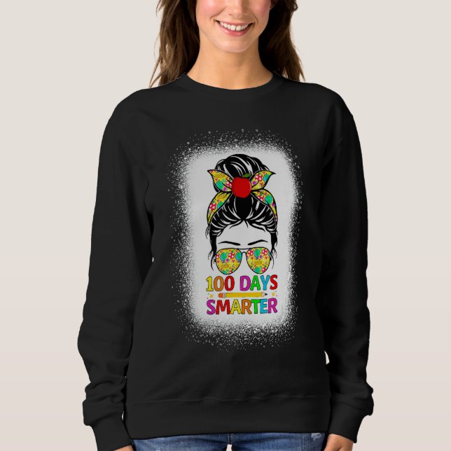 100 Days Smarter Girls Messy Bun Hair 100th Day Of Sweatshirt (Vorderseite)
