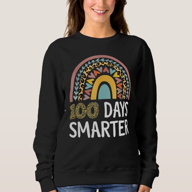 100 Days Smarter Happy 100th Day Of School Rainbow Sweatshirt (Vorderseite)