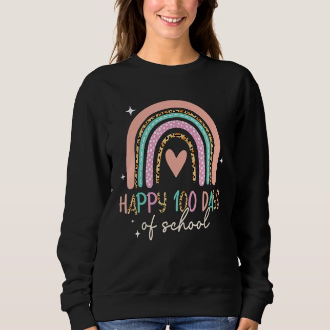 100 Days Smarter Happy 100th Day Of School Rainbow Sweatshirt (Vorderseite)
