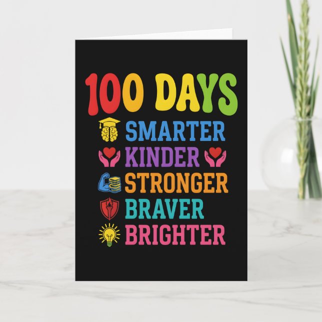 100 Days Smarter Kinder Braver Brighter School Karte (Vorderseite)
