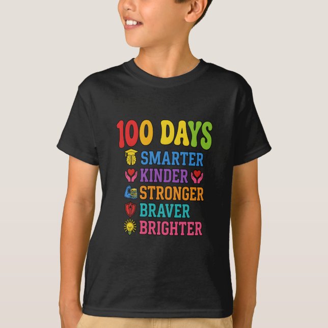 100 Days Smarter Kinder Braver Brighter School T-Shirt (Vorderseite)