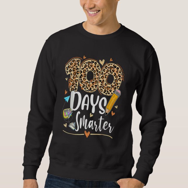 100 Days Smarter Leopard Happy 100th Day Of School Sweatshirt (Vorderseite)