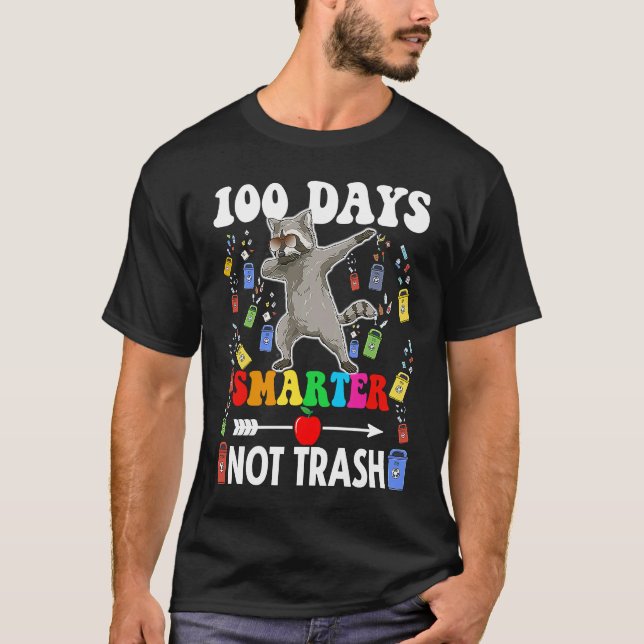 100 Days Smarter Not Trash  Dabbing Raccoon School T-Shirt (Vorderseite)
