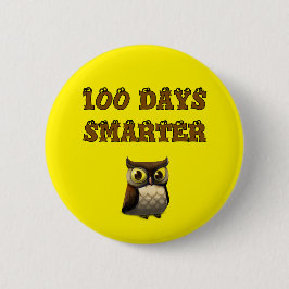 100 Days Smarter Owl – 100th Day of School Button