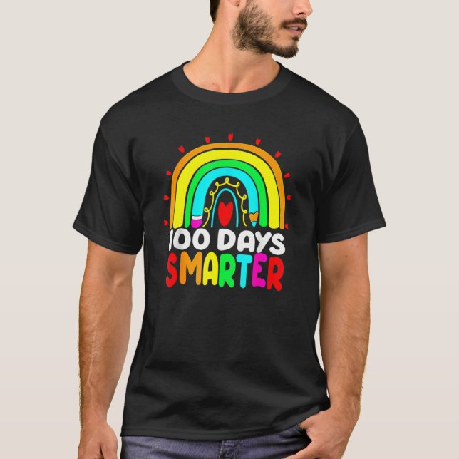 100 Days Smarter Rainbow 100th Day Of School Teach T-Shirt (Vorderseite)