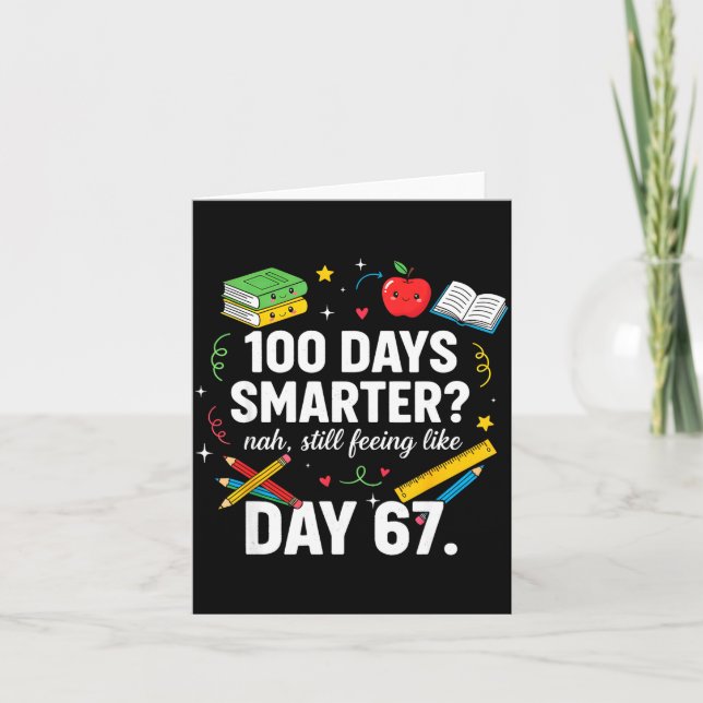 100 Days Smarter Still Feeling Like Day 67 Meme Fu Karte (Vorderseite)