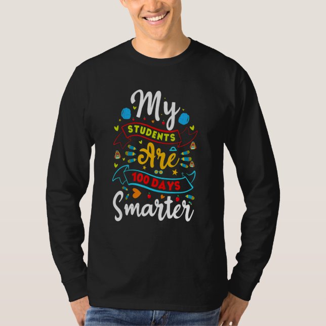 100 Days Smarter Students Teacher 100th Day of Sch T-Shirt (Vorderseite)